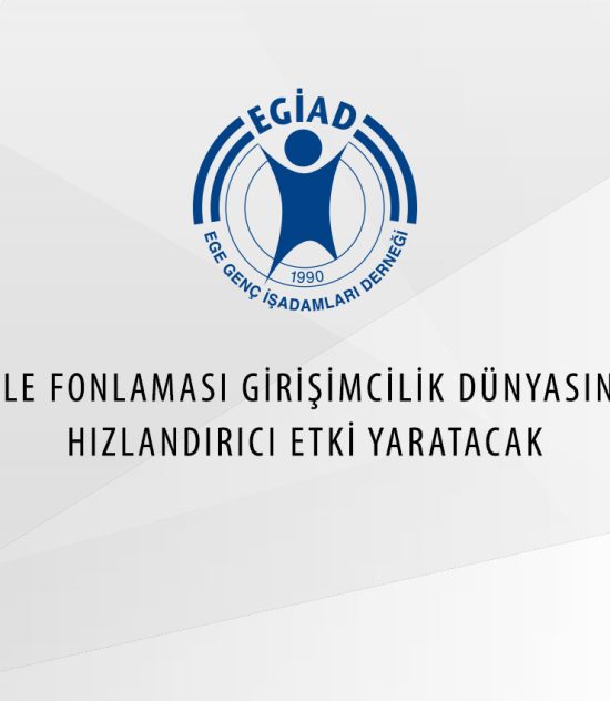 KİTLE FONLAMASI GİRİŞİMCİLİK DÜNYASINDA HIZLANDIRICI ETKİ YARATACAK