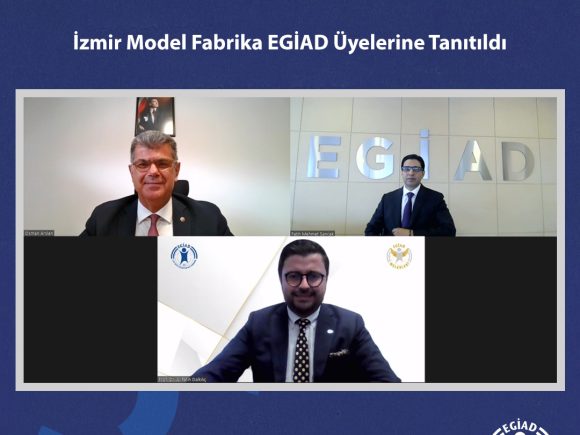 İzmir Model Fabrika EGİAD Üyelerine Tanıtıldı