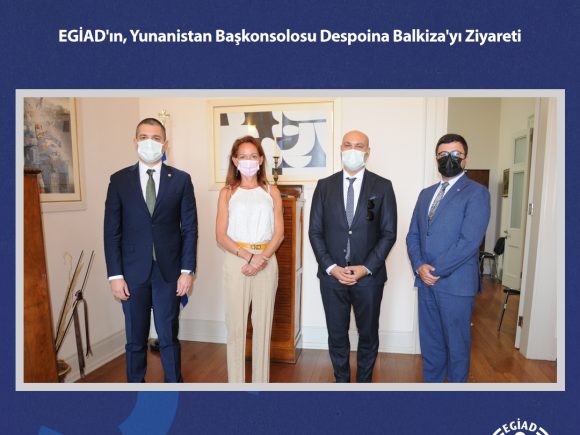 EGİAD’ın, Yunanistan Başkonsolosu Despoina Balkiza’yı Ziyareti