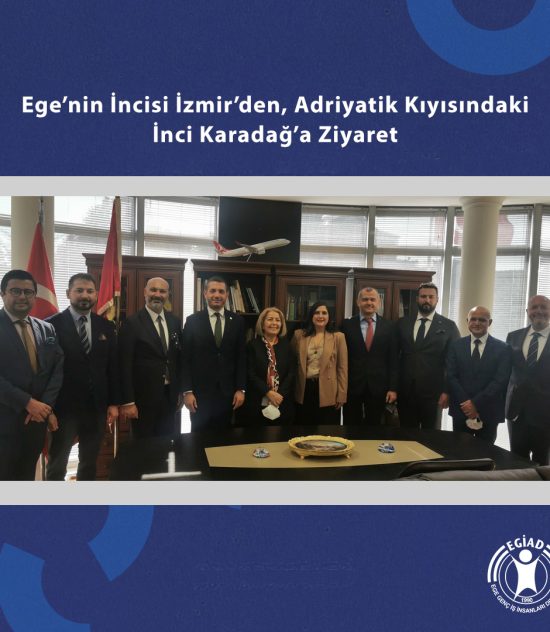 Ege’nin İncisi İzmir’den, Adriyatik Kıyısındaki İnci Karadağ’a Ziyaret