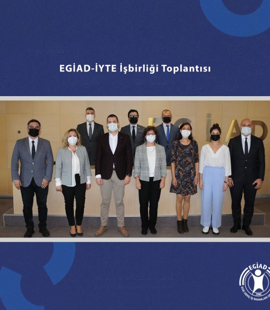 EGİAD-İYTE İşbirliği Toplantısı