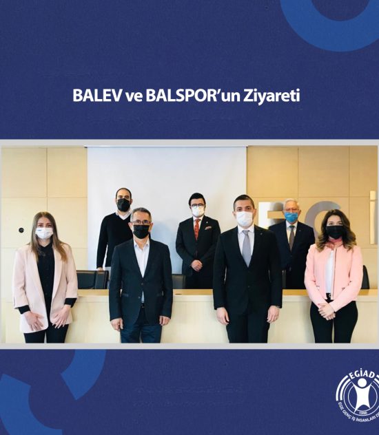 BALEV ve BALSPOR’un Ziyareti