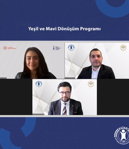 Yeşil ve Mavi Dönüşüm Programı EGİAD’a Açıldı