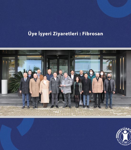 Üye İşyeri Ziyaretleri : Fibrosan