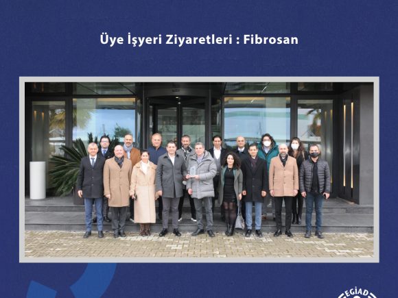 Üye İşyeri Ziyaretleri : Fibrosan