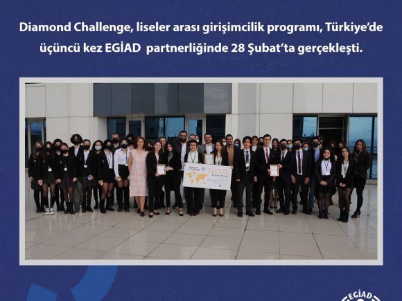 Diamond Challenge, Türkiye’de üçüncü kez EGİAD partnerliğinde 28 Şubat’ta gerçekleşti.