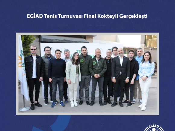 EGİAD Tenis Turnuvası Final Kokteyli Gerçekleşti