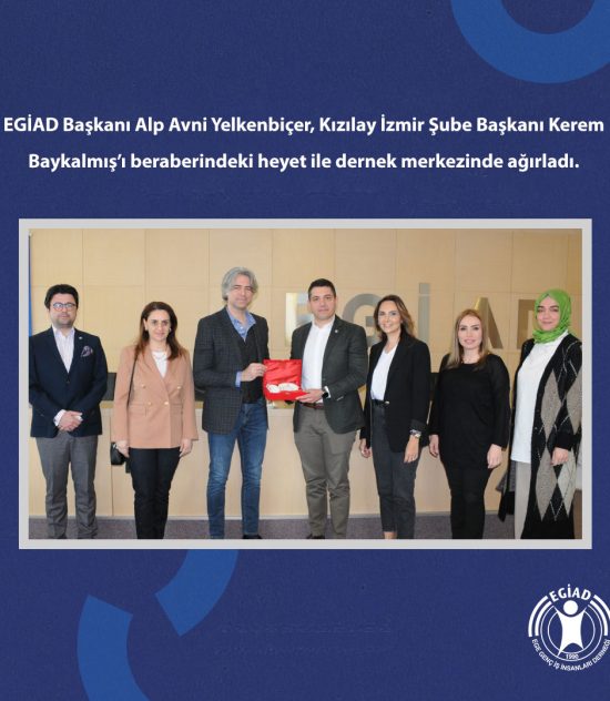 EGİAD Başkanı Alp Avni Yelkenbiçer, Kızılay İzmir Şube Başkanı Kerem Baykalmış’ı beraberindeki heyet ile dernek merkezinde ağırladı.