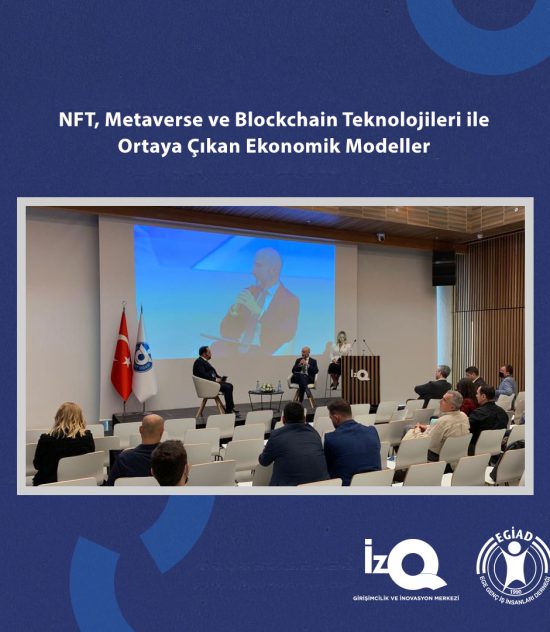 NFT, Metaverse ve Blockchain Teknolojileri ile Ortaya Çıkan Ekonomik Modeller