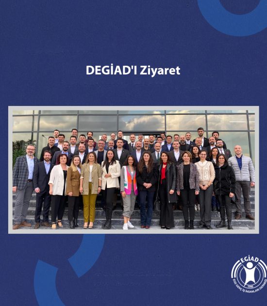 DEGİAD’I Ziyaret