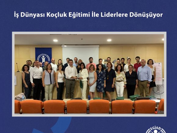 İş Dünyası Koçluk Eğitimi İle Liderlere Dönüşüyor