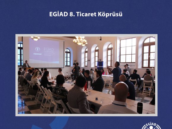 EGİAD 8. Ticaret Köprüsü