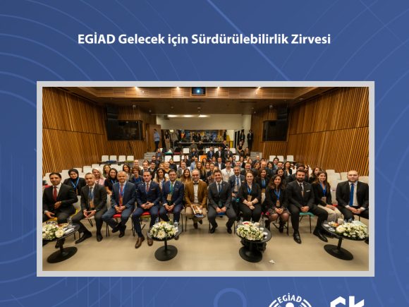 EGİAD Gelecek için Sürdürülebilirlik Zirvesi