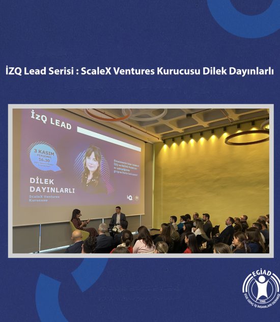 İZQ Lead Serisi : ScaleX Ventures Kurucusu Dilek Dayınlarlı