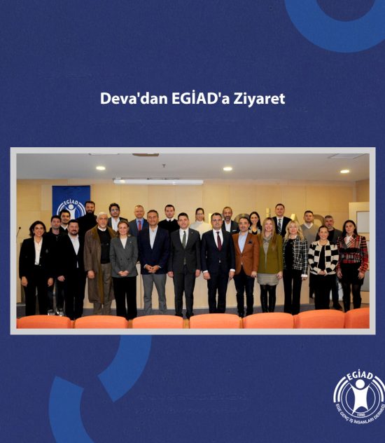 Deva’dan EGİAD’a Ziyaret