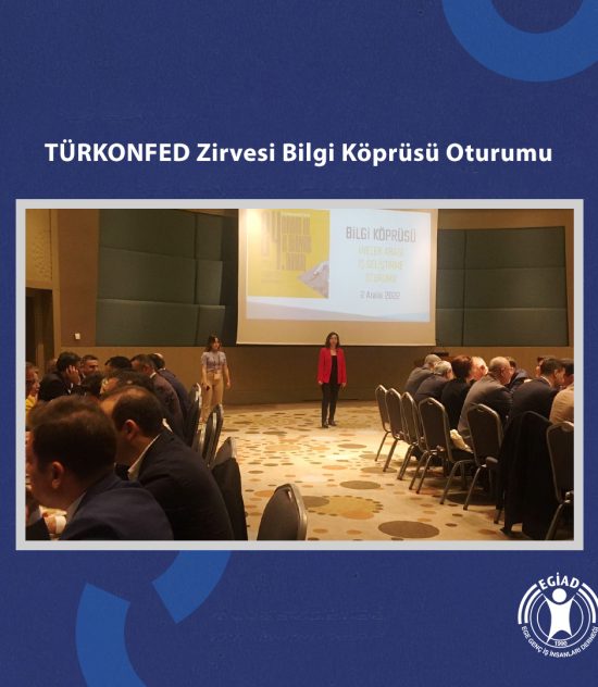 TÜRKONFED Zirvesi Bilgi Köprüsü Oturumu