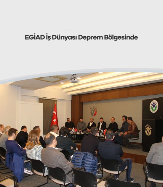 EGİAD Deprem Bölgesinde