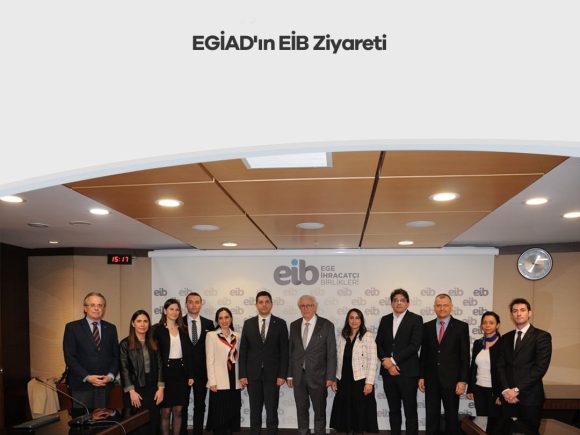 EGİAD’ın EİB Ziyareti