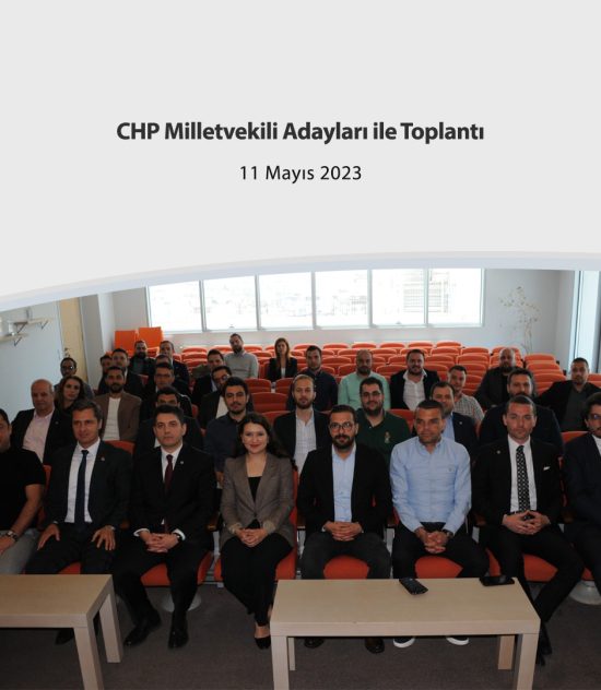 CHP Milletvekili Adayları ile Toplantı