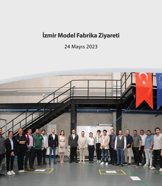 İzmir Model Fabrika Ziyareti