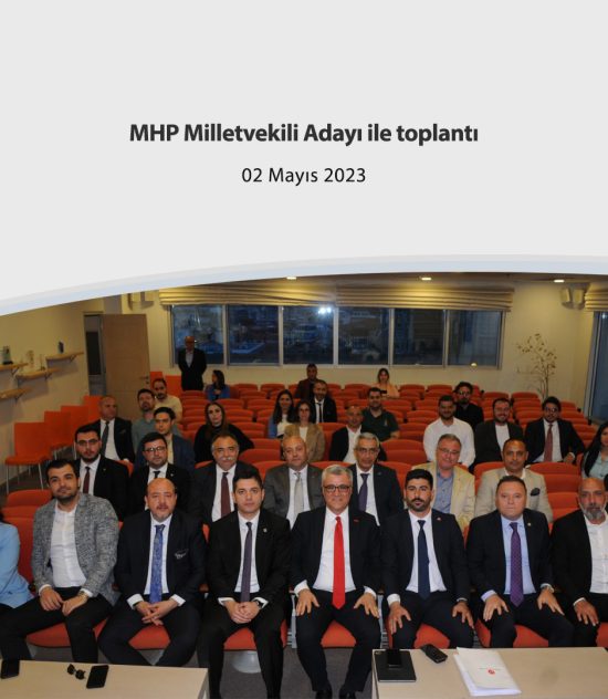 MHP Milletvekili Adayı ile toplantı