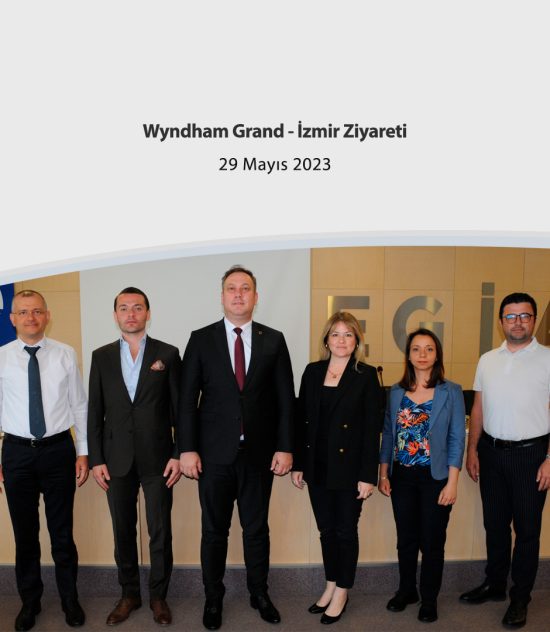 Wyndham Grand – İzmir Ziyareti