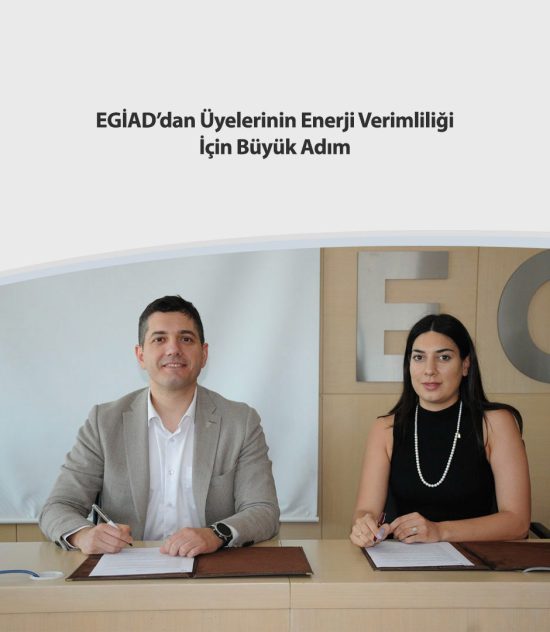 EGİAD’dan Üyelerinin Enerji Verimliliği için Büyük Adım