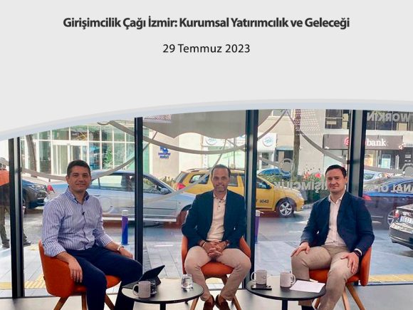 Girişimcilik Çağı İzmir: Kurumsal Yatırımcılık ve Geleceği