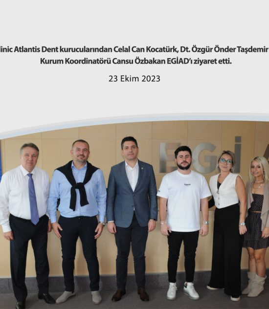 Clinic Atlantis Dent kurucularından Celal Can Kocatürk, Dt. Özgür Önder Taşdemir ve Kurum Koordinatörü Cansu Özbakan EGİAD’ı ziyaret etti.