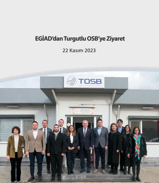 EGİAD’dan Turgutlu OSB’ye Ziyaret