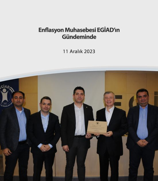 Enflasyon Muhasebesi EGİAD’ın Gündeminde