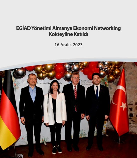 EGİAD Yönetimi Almanya Ekonomi Networking Kokteyline Katıldı