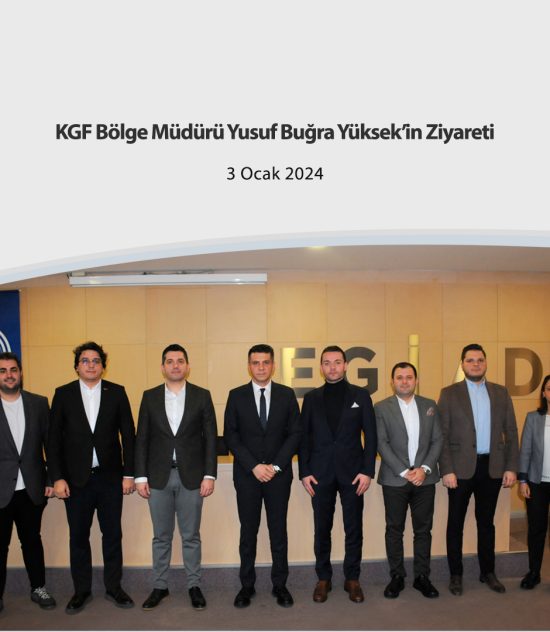 KGF Bölge Müdürü Yusuf Buğra Yüksek’in Ziyareti