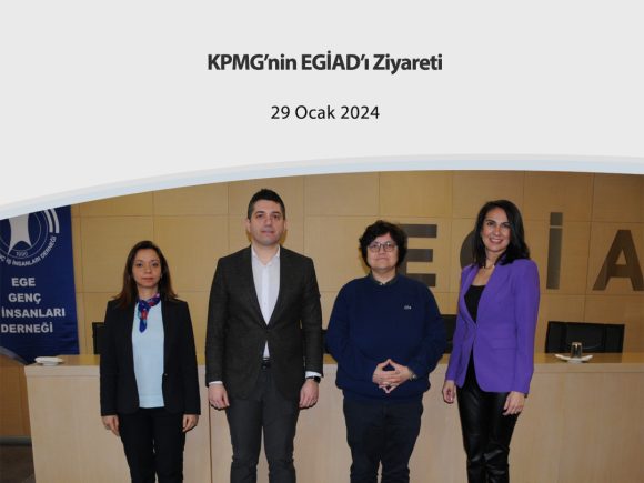 KPMG’nin EGİAD’ı Ziyareti