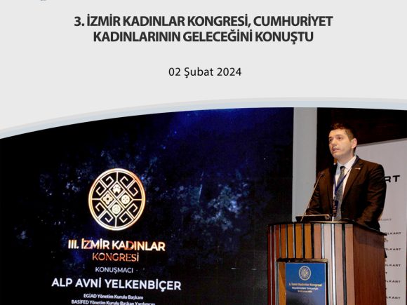 3. İZMİR KADINLAR KONGRESİ, CUMHURİYET KADINLARININ GELECEĞİNİ KONUŞTU