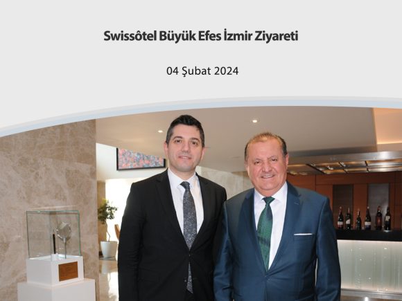 Swissôtel Büyük Efes İzmir Ziyareti