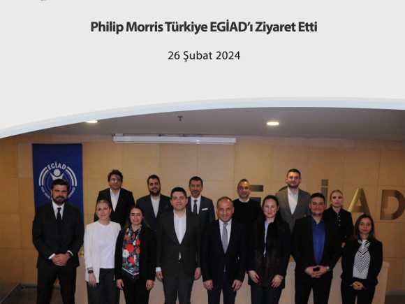 Philip Morris Türkiye EGİAD’ı Ziyaret Etti