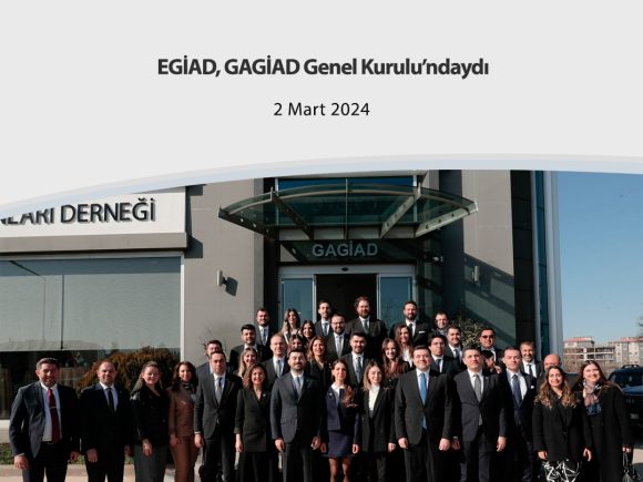 EGİAD, GAGİAD Genel Kurulu’ndaydı