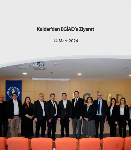 Kalder’den EGİAD’a Ziyaret