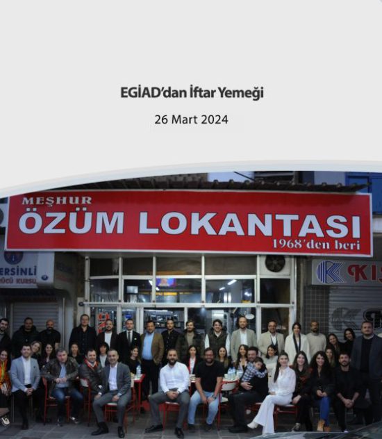 EGİAD’dan İftar Yemeği