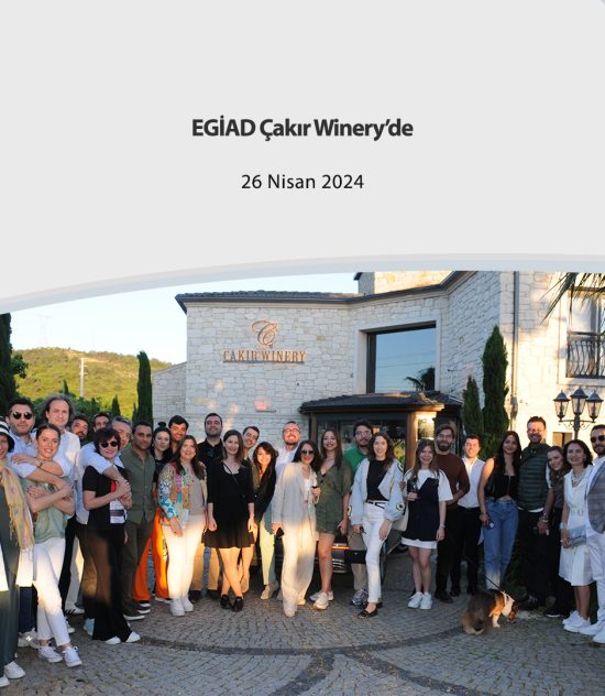 EGİAD Çakır Winery’de