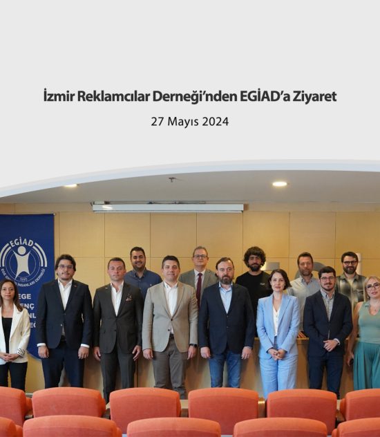 İzmir Reklamcılar Derneği’nden EGİAD’a Ziyaret