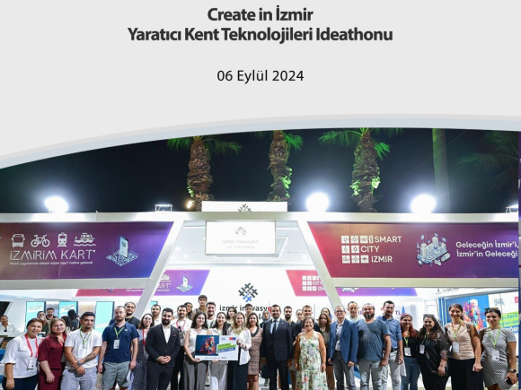 Create in İzmir  Yaratıcı Kent Teknolojileri Ideathonu