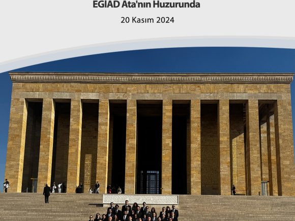 EGİAD Ata’nın Huzurunda