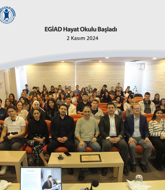 EGİAD Hayat Okulu Başladı