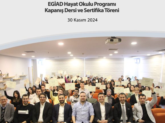 EGİAD Hayat OkuluKapanış Dersi ve Sertifika Töreni