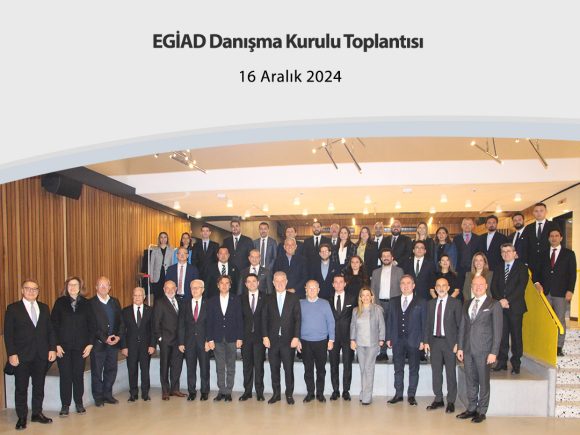 EGİAD Danışma Kurulu Toplantısı