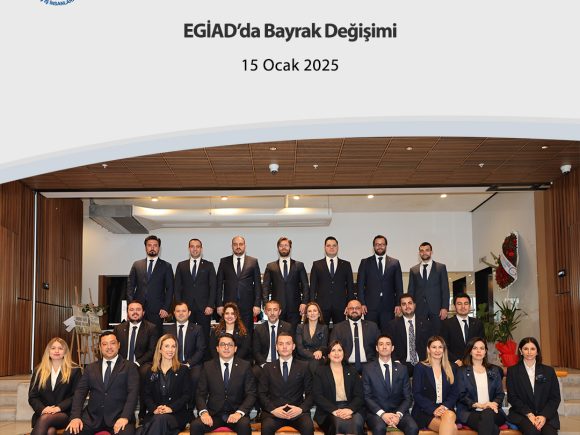 EGİAD’da Bayrak Değişimi