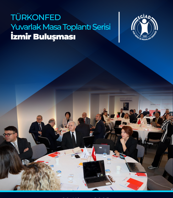 TÜRKONFED Yuvarlak Masa Toplantı Serisi İzmir Buluşması