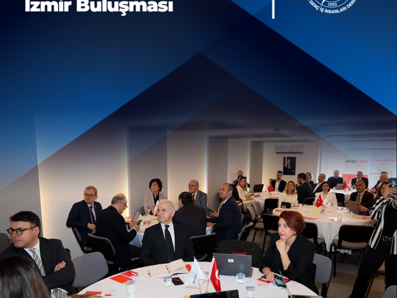 TÜRKONFED Yuvarlak Masa Toplantı Serisi İzmir Buluşması